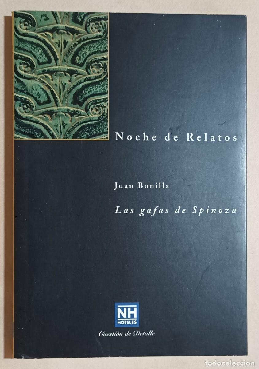 Libri di seconda mano: LAS GAFAS DE SPINOZA - JUAN BONILLA - NH HOTELES - 1999