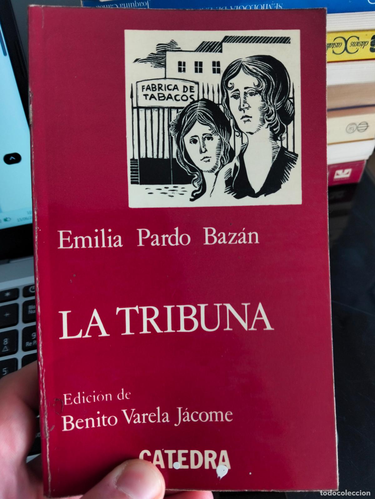 Libri di seconda mano: Raro. Literatura. La Tribuna. Emilia Pardo Bazan, ed. Catedra, 1975 VISITA MI CATALOGO. L55
