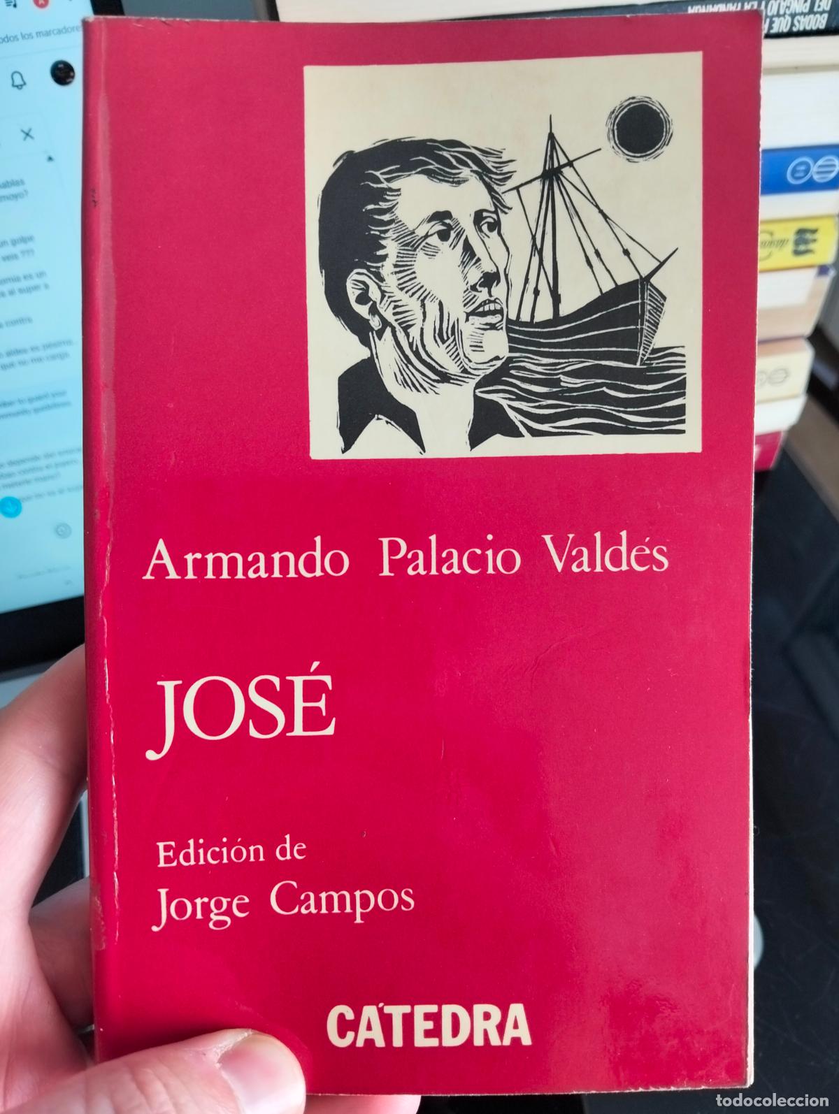 Libri di seconda mano: Raro. Literatura. Jose, Armando Palacio Valdes, ed. Catedra, 1974 VISITA MI CATALOGO. L55