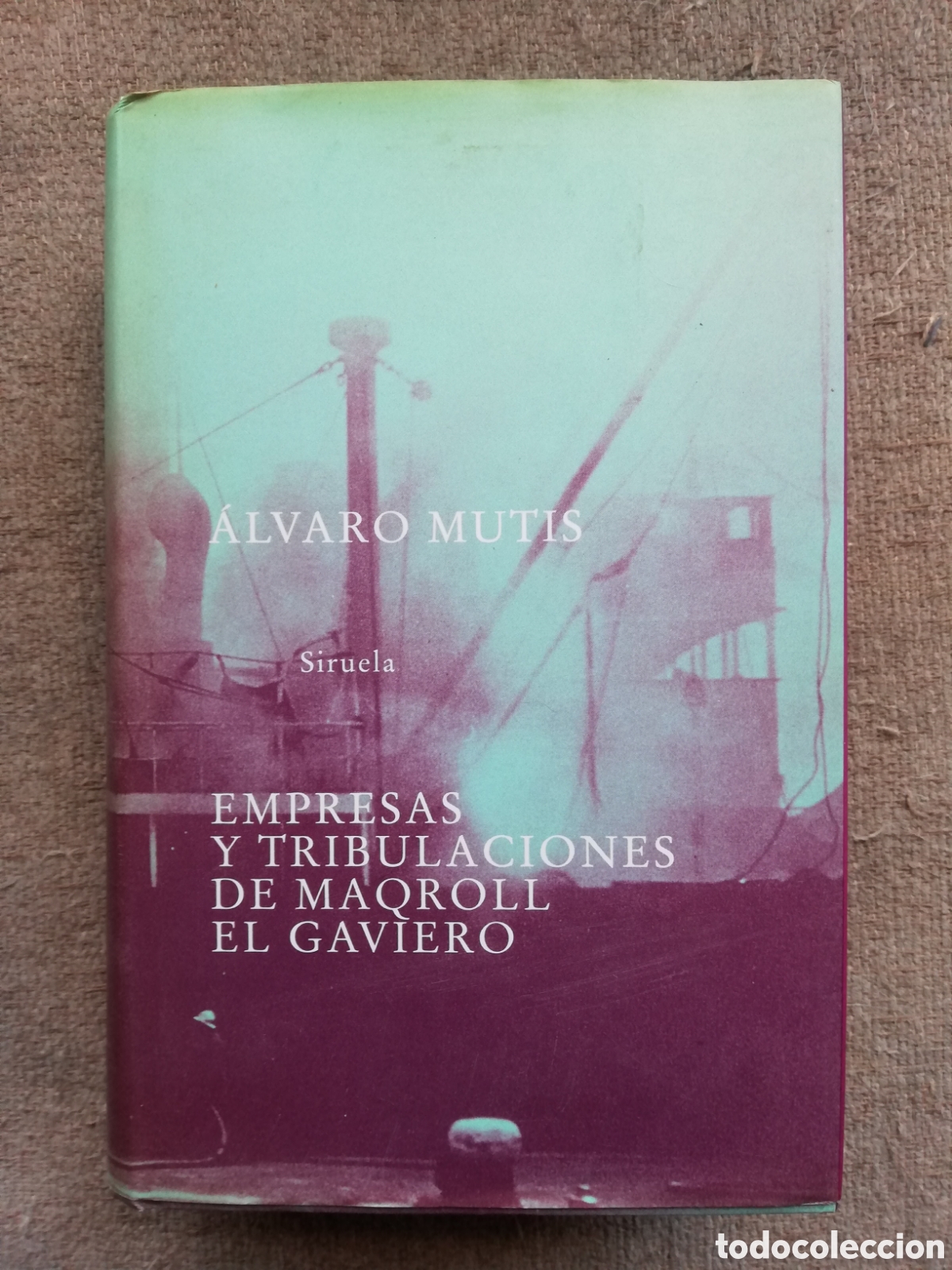 Libri di seconda mano: Empresas y tribulaciones de Maqroll el gaviero, de &Aacute;lvaro Mutis. Siruela. Incluyo marcap&aacute;ginas