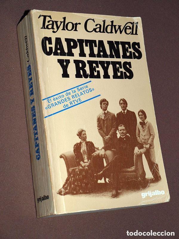 Second hand books: CAPITANES Y REYES. Taylor CALDWELL. PEDRO V&Iacute;CTOR DEBRIGODE. Grijalbo, 1978. DINASTIA DE MILLONARIOS