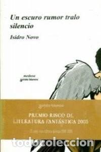 Libros de segunda mano: Un Escuro Rumor Tralo Silencio - Isidro Novo - Sotelo Blanco Edici&oacute;ns