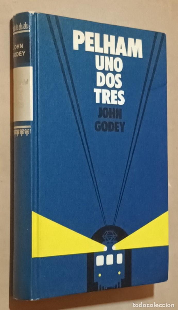 Libri di seconda mano: PELHAM UNO DOS TRES - JOHN GODEY - C&Iacute;RCULO DE LECTORES - 1973