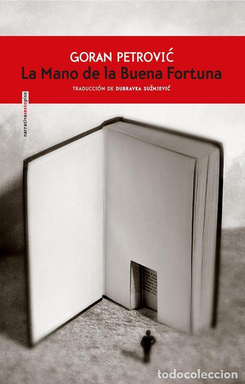 Libros de segunda mano: LA MANO DE LA BUENA FORTUNA. - PETROVIC, GORAN.