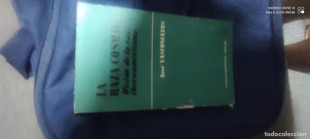 Libros de segunda mano: LA RAZA C&Oacute;SMICA. MISI&Oacute;N DE LA RAZA IBEROAMERICANA. JOS&Eacute; VASCONCELOS. 1966. AGUILAR