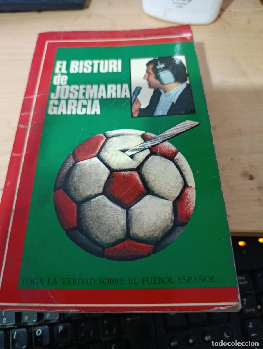 Libros de segunda mano: EL BISTURI DE JOSE MARIA GARCIA. EST13B6