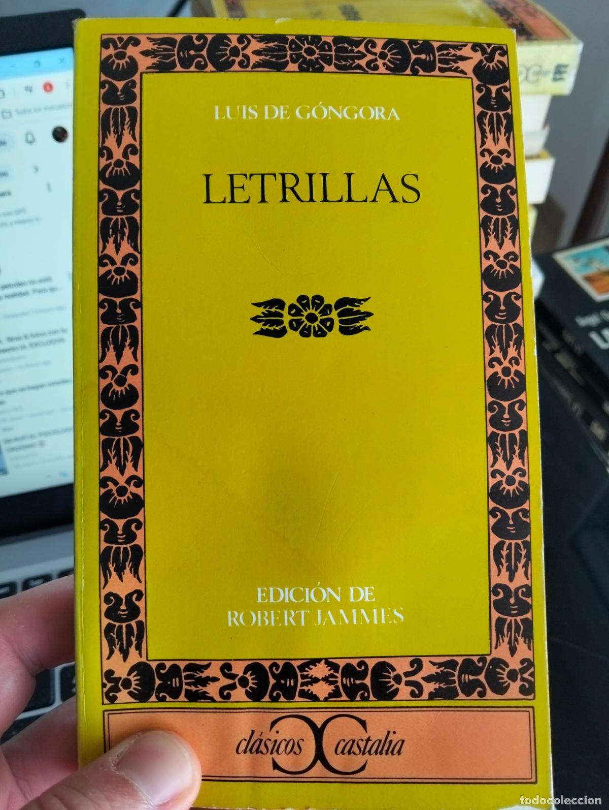 Libros de segunda mano: Excelente edici&oacute;n. Letrillas, Luis de Gongora, ed. Castalia, 1980. VISITA MI CATALOGO. L55