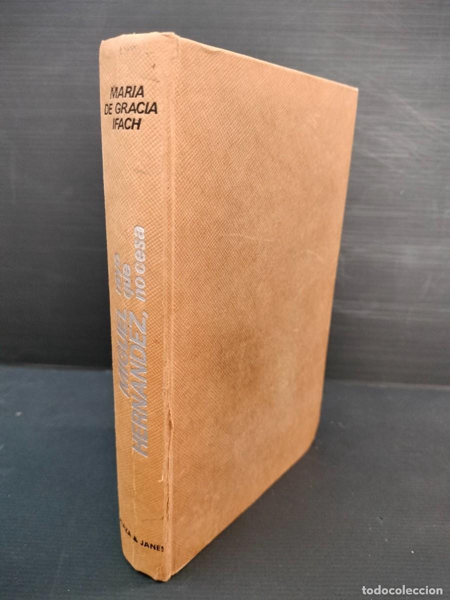 Second hand books: Miguel Hern&aacute;ndez, rayo que no cesa Mar&iacute;a DE GRACIA IFACH Plaza Janes DEDICADO Y FIRMADO POR EL AUTOR