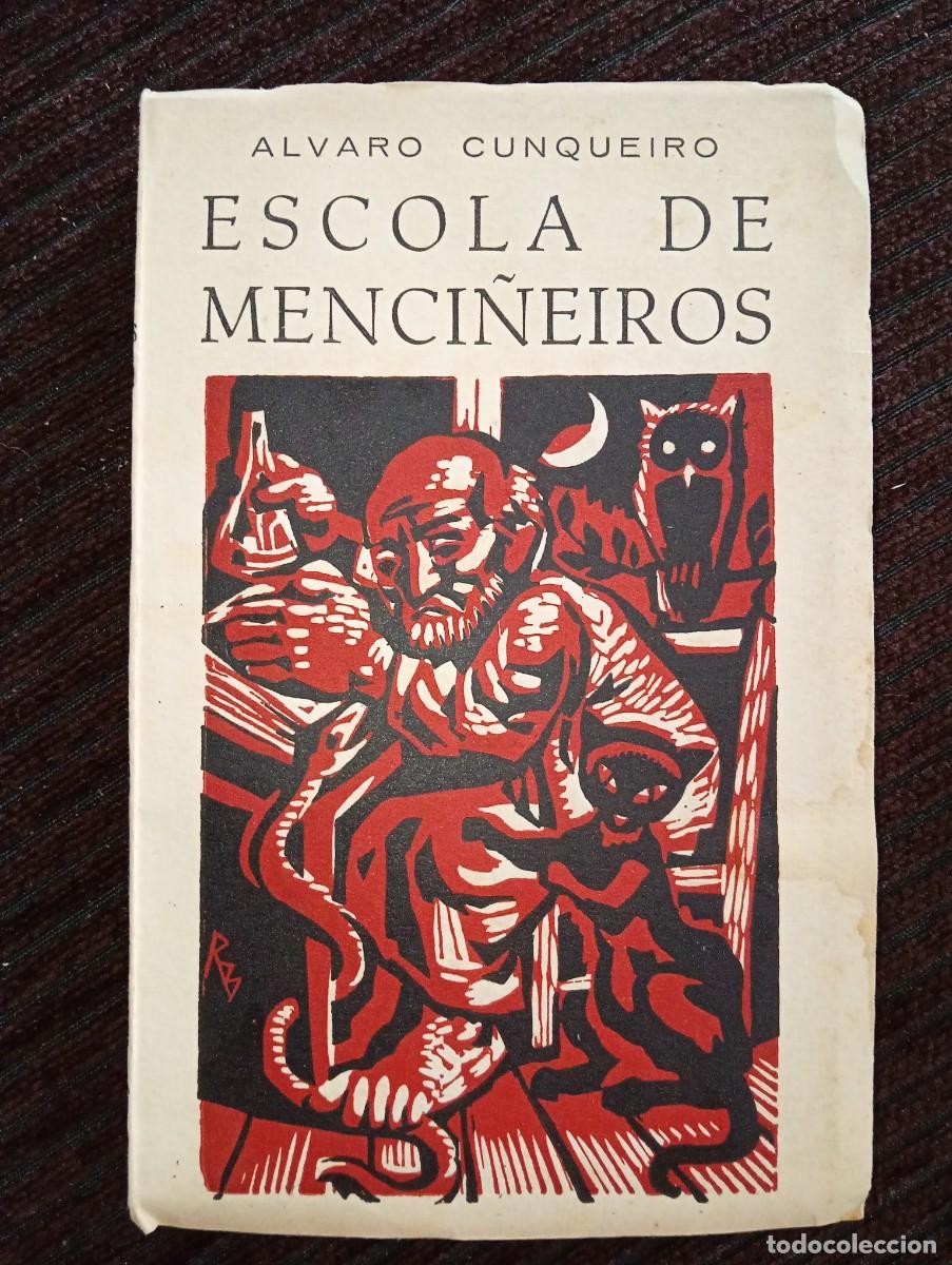 Libri di seconda mano: &Aacute;lvaro Cunqueiro. Escola de Menci&ntilde;eiros. Galaxia. 1960. PRIMERA EDICI&Oacute;N