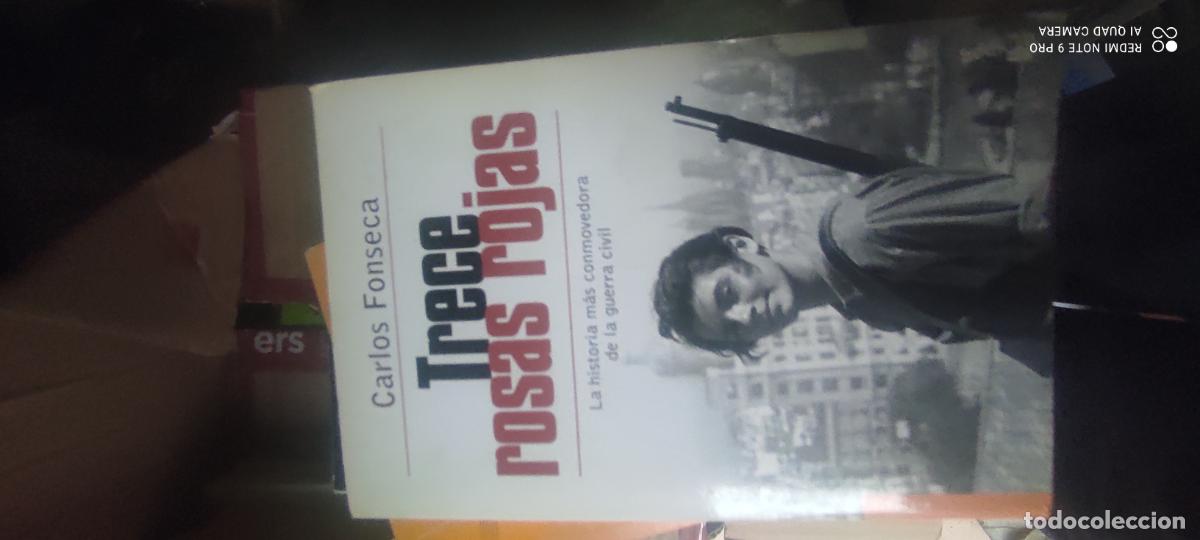 Libros de segunda mano: Carlos Fonseca-Trece rosas rojas.Historia Viva.Temas de hoy.2004.