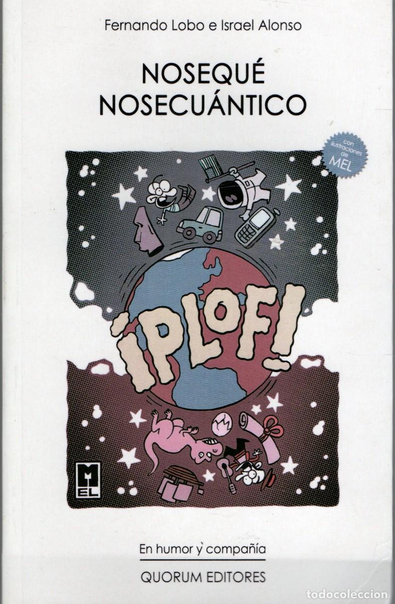 Libri di seconda mano: NOSEQUE NOSECUANTICO LOBO, FERNANDO, ALONSO, ISRAEL. HUM-051