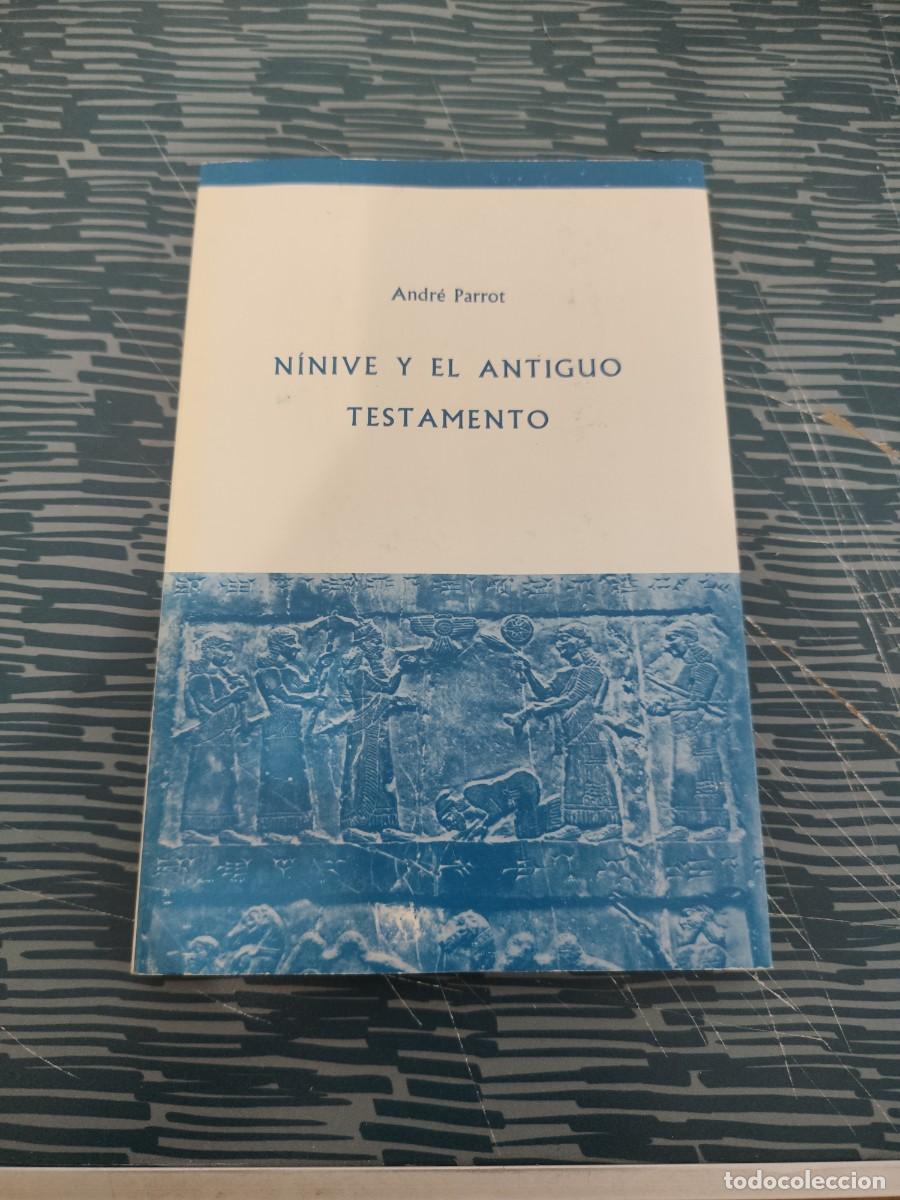 Libros de segunda mano: NINIVE Y EL ANTIGUO TESTAMENTO,ANDRE PARROT, EDICIONES GARRIGA,1962,83 P&Aacute;GINAS.
