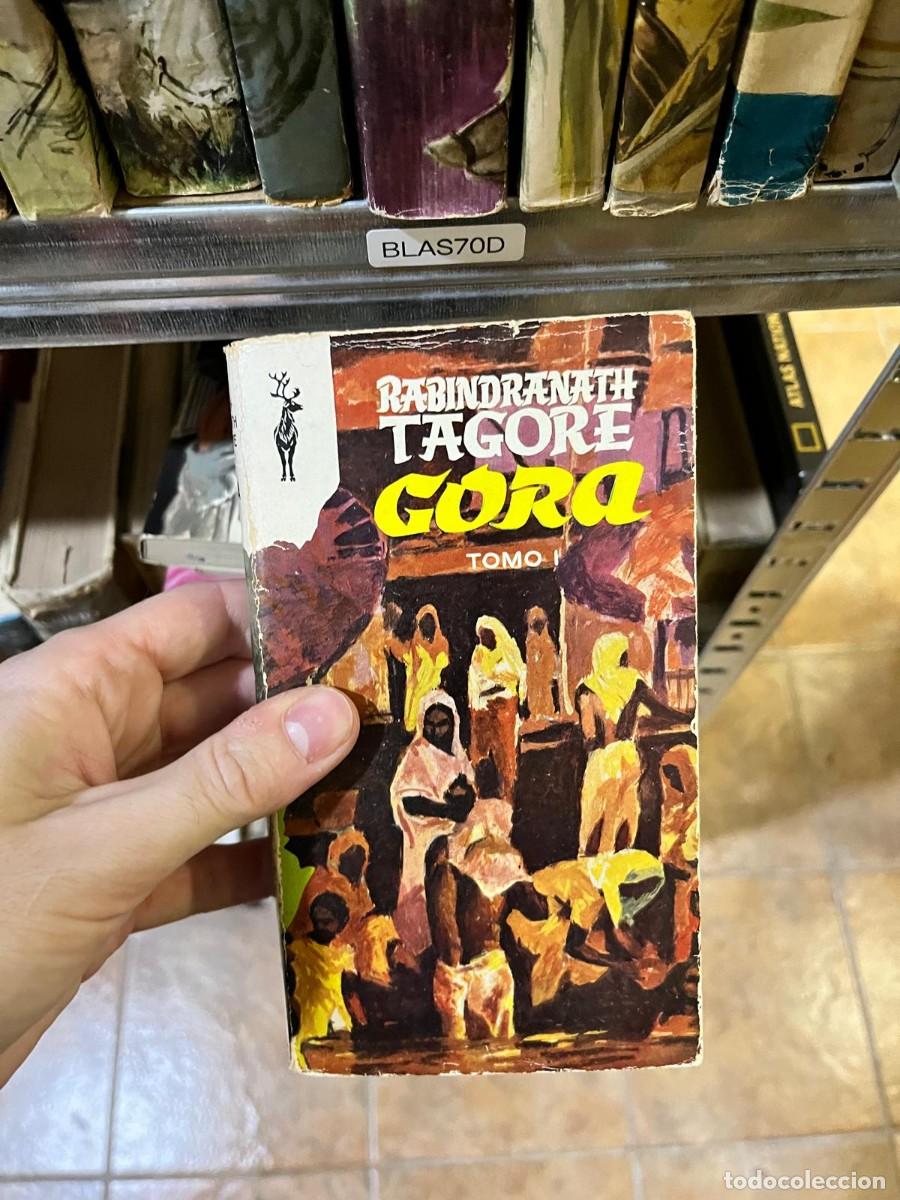 Libros de segunda mano: BLAS70D &ndash; Libro &ndash; Rabindranath Tagore: Gora. Tomo I. Novela cl&aacute;sica india.