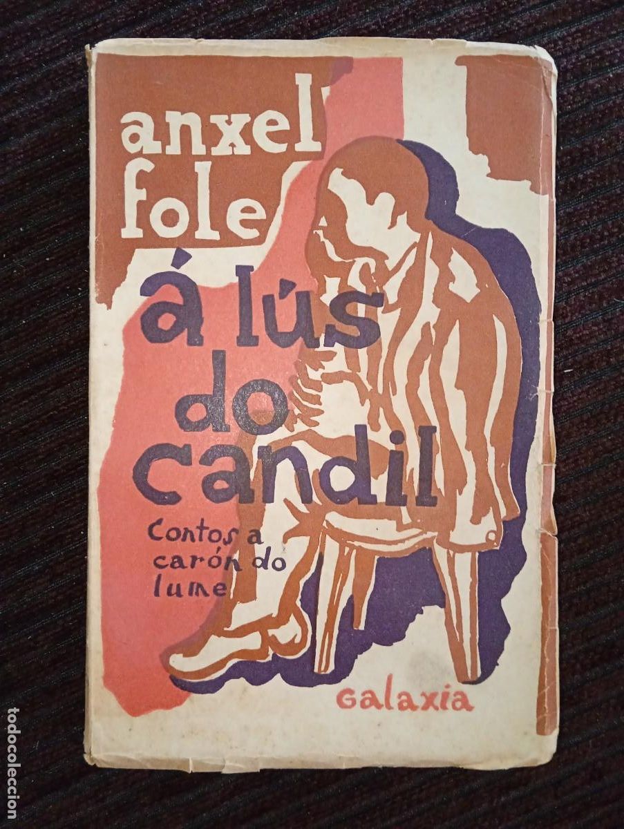 Libros de segunda mano: Anxel Fole. &Aacute; l&uacute;s do candil. Contos a car&oacute;n do lume. Galaxia. 1953. PRIMERA EDICI&Oacute;N