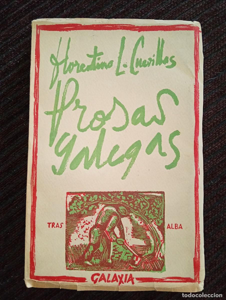 Libros de segunda mano: Florentino L. Cuevillas. Prosas gallegas. Editorial Galaxia. 1962. PRIMERA EDICI&Oacute;N