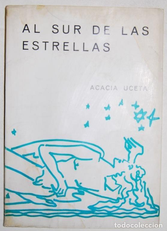 Libros de segunda mano: Al sur de las estrellas - Acacia Uceta - Graficas Do-Mo - 1974