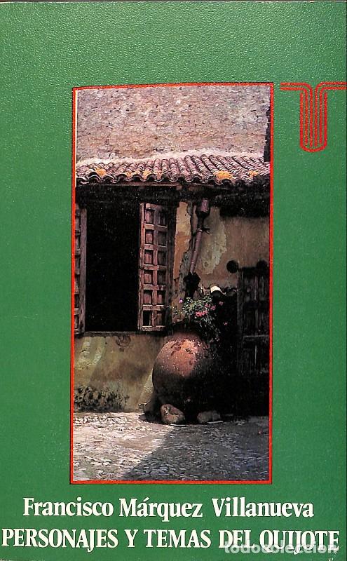 Libros de segunda mano: Personajes y Temas del Quijote - M&aacute;rquez Villanueva, Francisco - Taurus - 1975, 1&ordf; ed. - Madrid -