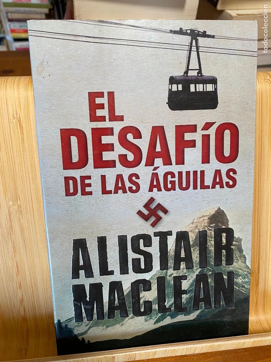 Libros de segunda mano: EL DESAF&Iacute;O DE LAS &Aacute;GUILAS. ALISTAIR MCLEAN. EDITORIAL PLANETA