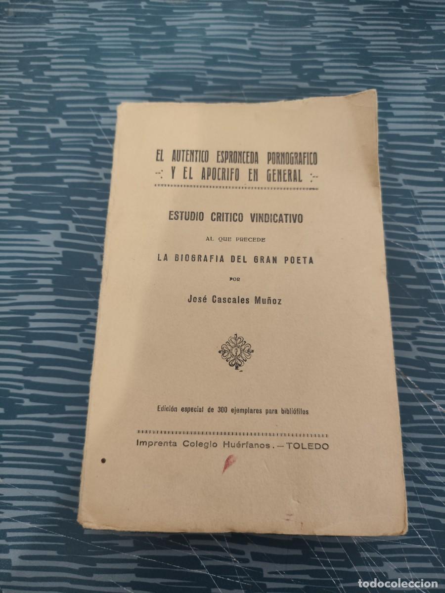Libros de segunda mano: ESTUDIO CRITICO VINDICATIVO AL QUE PRECEDE LA BIOGRAF&Iacute;A DEL GRAN POETA,JOSE CASCALES MU&Ntilde;OZ, INTONSO.