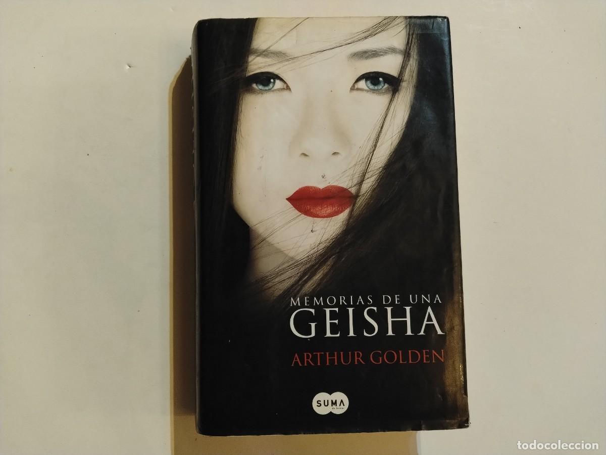 Second hand books: LIBRO &rdquo;MEMORIAS DE UNA GEISHA&rdquo;AUTOR ARTHUR GOLDEN,ED.SUME 2006(VER FOTOS)
