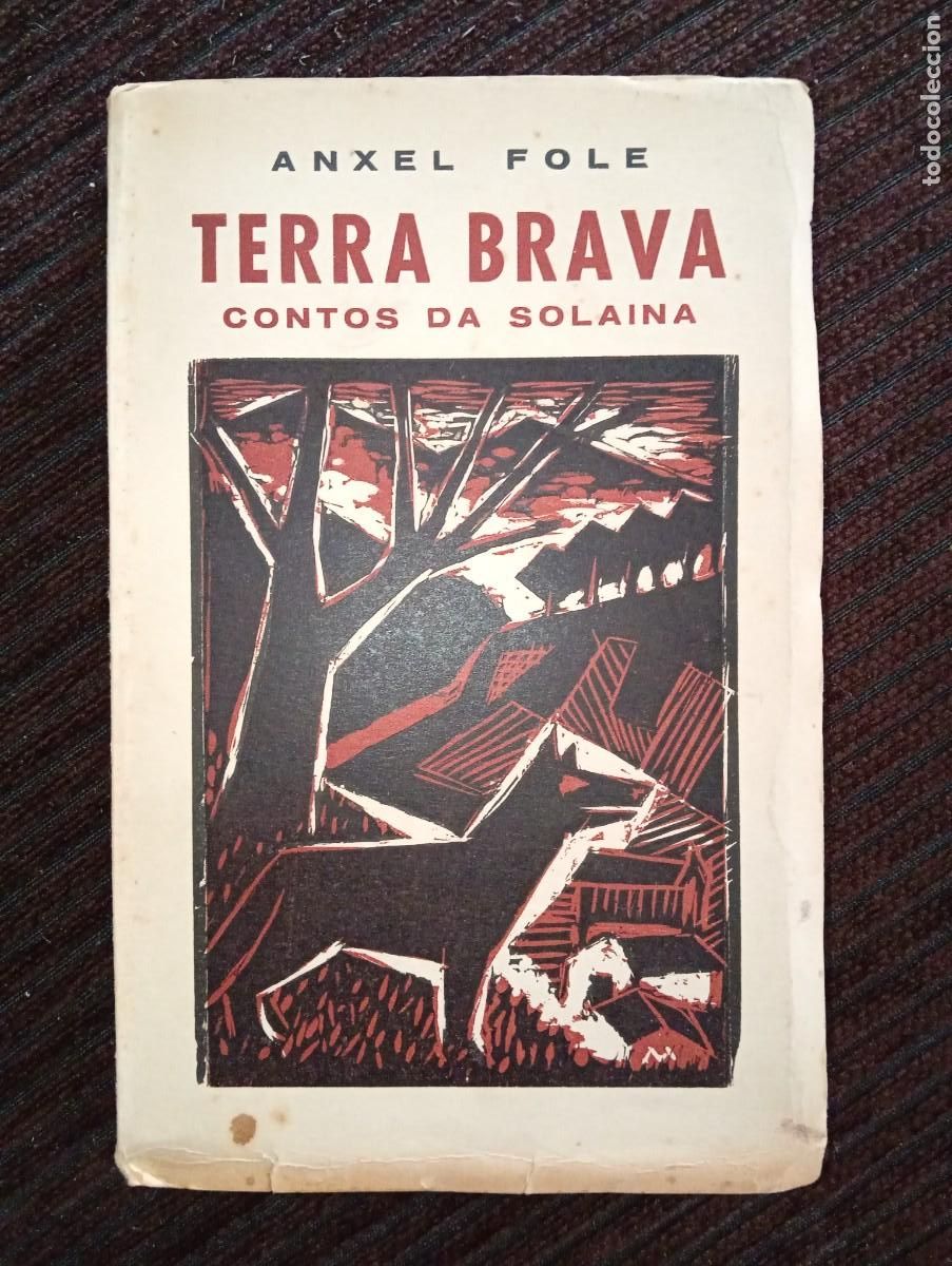 Libros de segunda mano: Anxel Fole. Terra brava. Contos da solaina. Editorial Galaxia. 1955. PRIMERA EDICI&Oacute;N