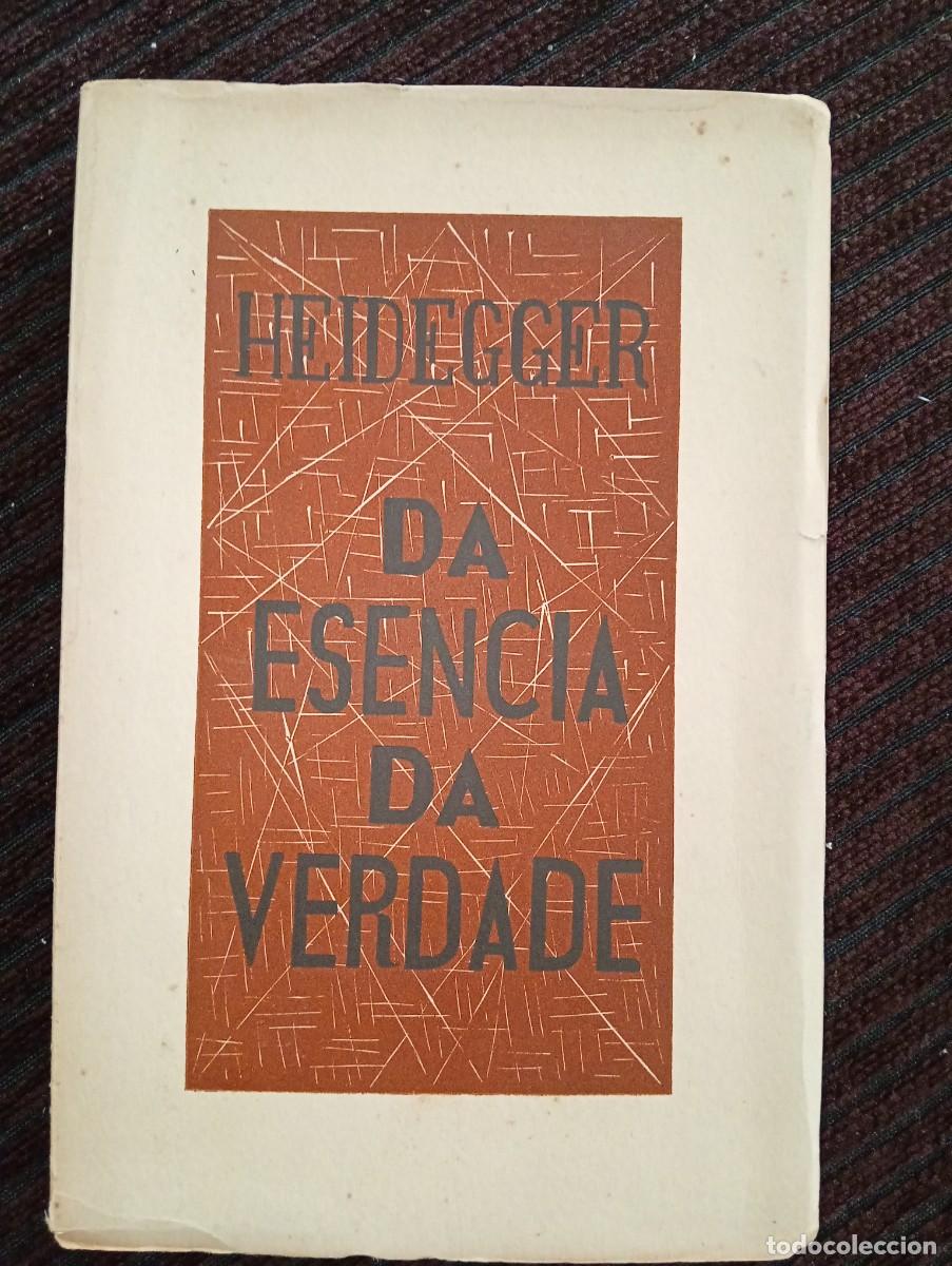 Libros de segunda mano: Mart&iacute;n Heidegger. Da esencia da verdade. Editorial Galaxia. 1956. PRIMERA EDICI&Oacute;N EN GALLEGO