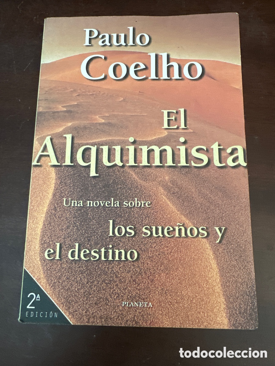 Libros de segunda mano: EL ALQUIMISTA - PAULO COELHO - UNA NOVELA SOBRE LOS SUE&Ntilde;OS Y EL DESTINO - PLANETA