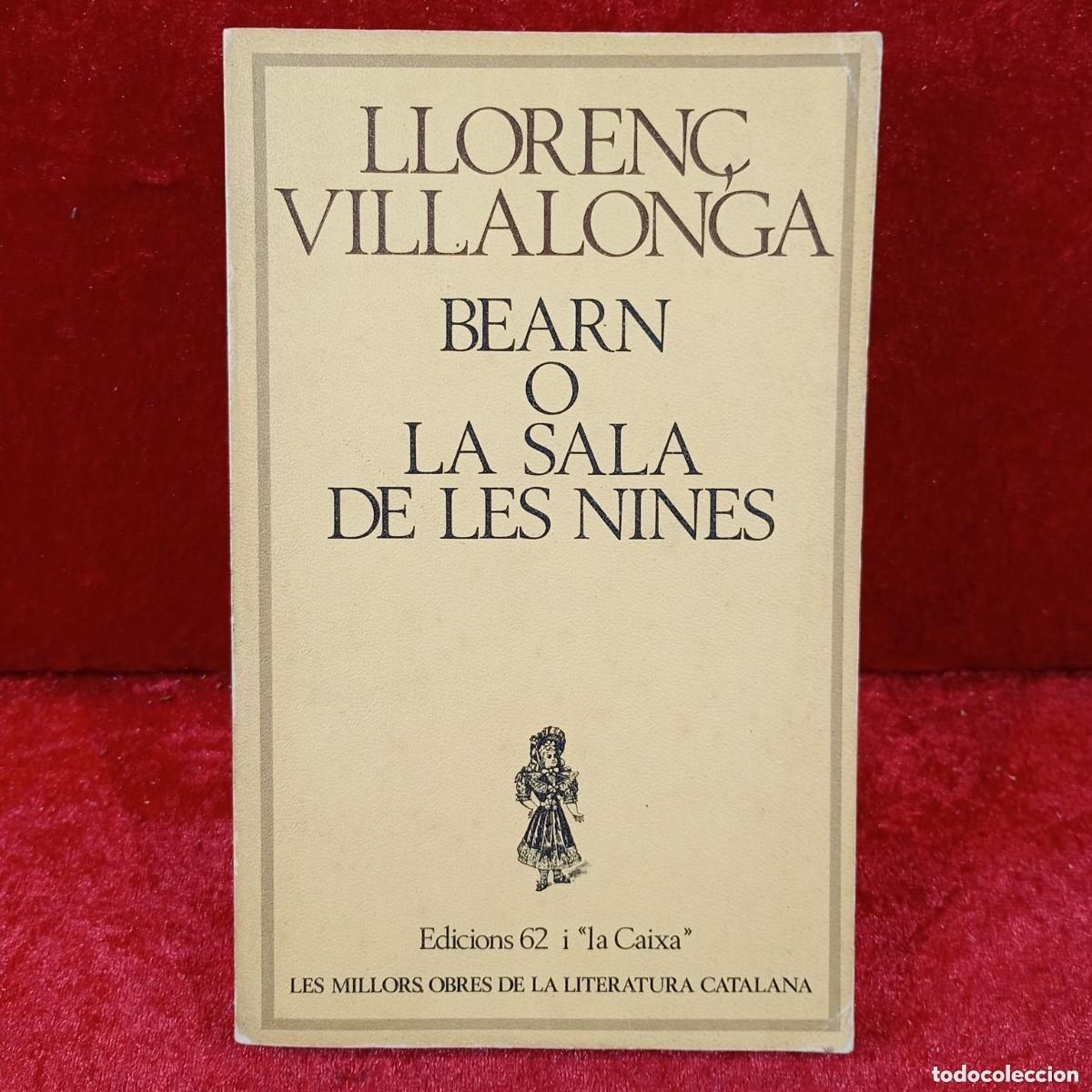 Libros de segunda mano: Bearn o la sala de les nines. Lloren&ccedil; Villalonga