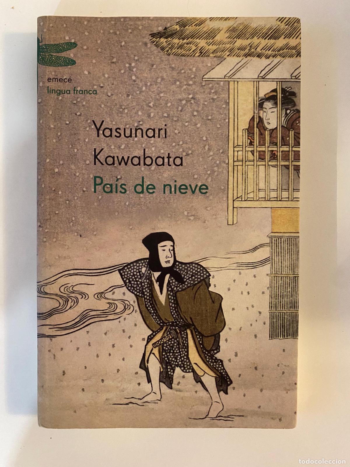 Libros de segunda mano: Pais de nieve - Yasunari Kawabata. Emec&eacute; Editores Col Lingua franca