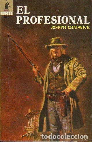 Libros de segunda mano: El Profesional - Chadwick, Joseph - Editorial Molino - Biblioteca Oro. Oeste