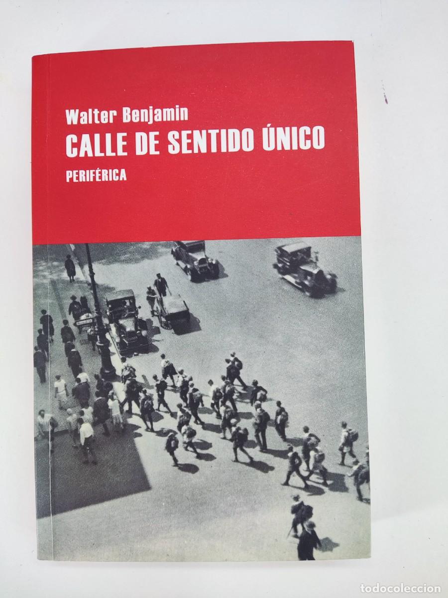 Libros de segunda mano: CALLE DE SENTIDO &Uacute;NICO / WALTER BENJAMIN / 2024. PERIF&Eacute;RICA