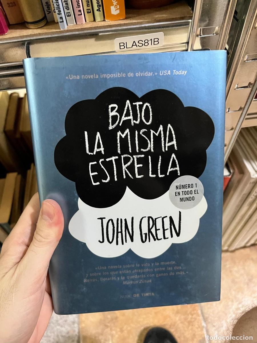 Libros de segunda mano: BLAS81B &ndash; Libro &ndash; John Green: Bajo la misma estrella. Novela juvenil rom&aacute;ntica.