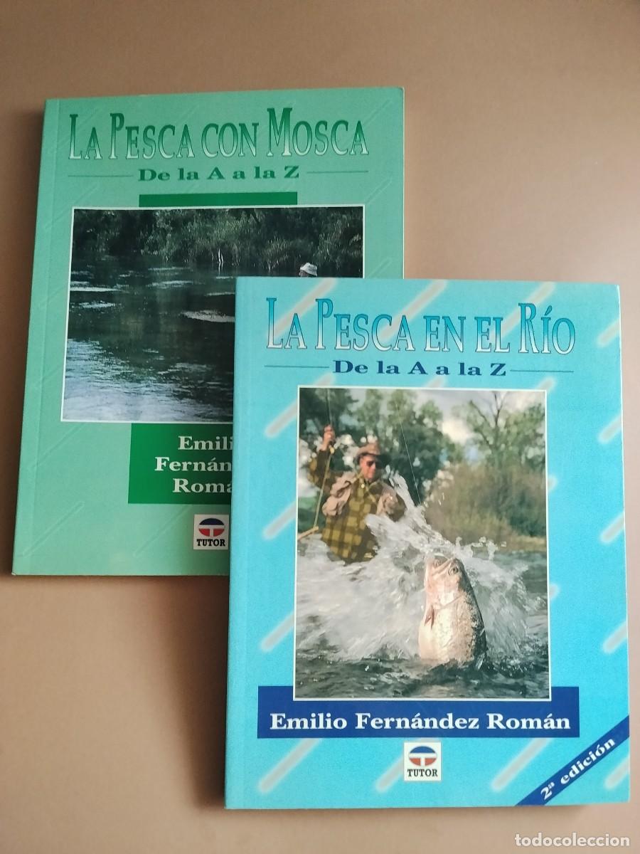 Libros de segunda mano: LA PESCA CON MOSCA / LA PESCA EN EL R&Iacute;O - Emilio Fern&aacute;ndez Rom&aacute;n
