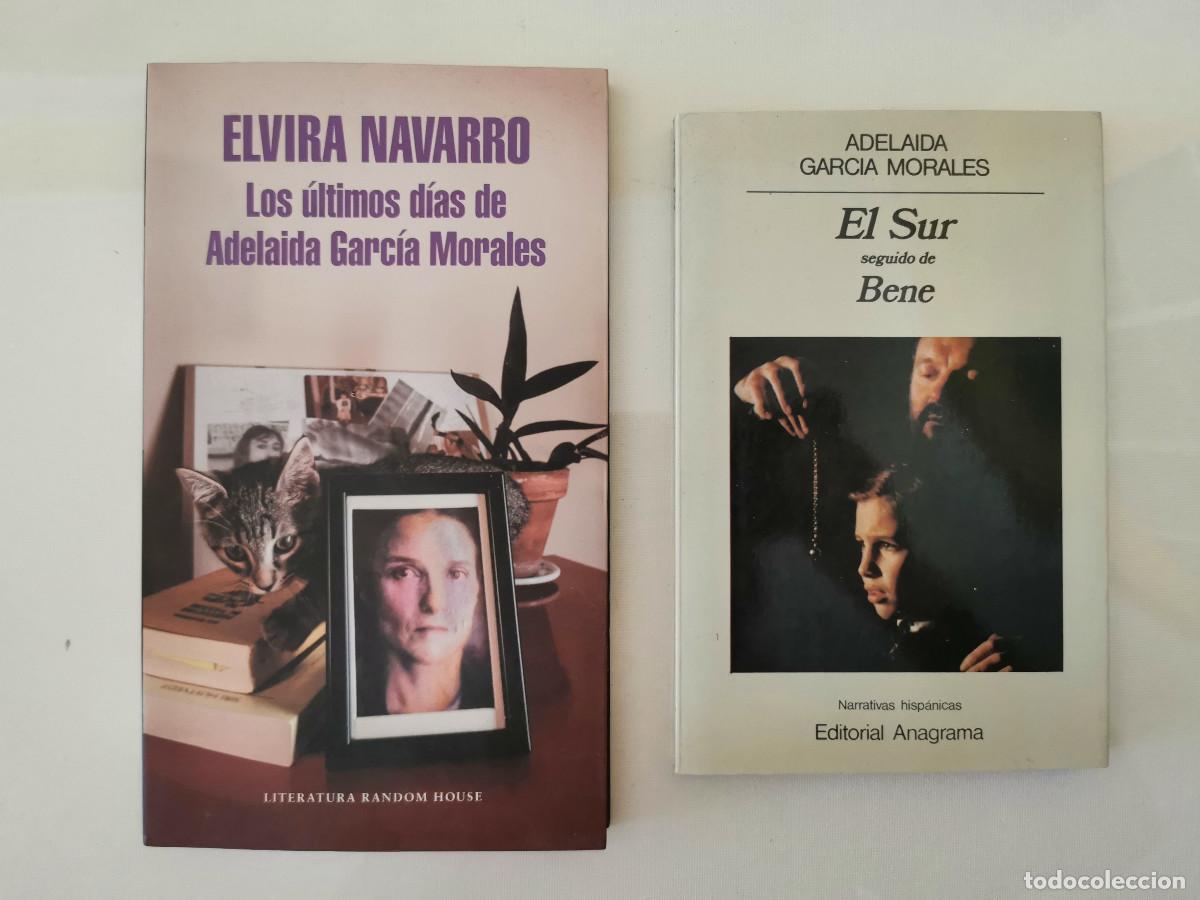Libros de segunda mano: Los &uacute;ltimos d&iacute;as de Adelaida Garc&iacute;a Morales, Elvira Navarro + El Sur seguido de Bene