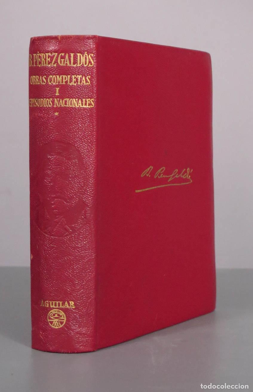 Libros de segunda mano: Obras Completas - Tomo I: Episodios Nacionales - Benito P&eacute;rez Gald&oacute;s - Aguilar
