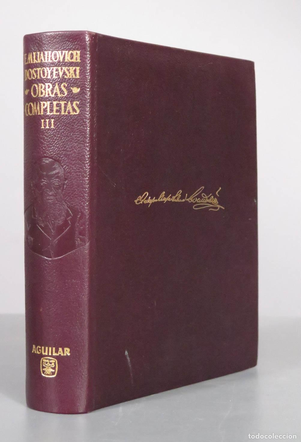 Libros de segunda mano: Obras completas: Tomo III - Fiodor M. Dostoyevski - Aguilar 1961