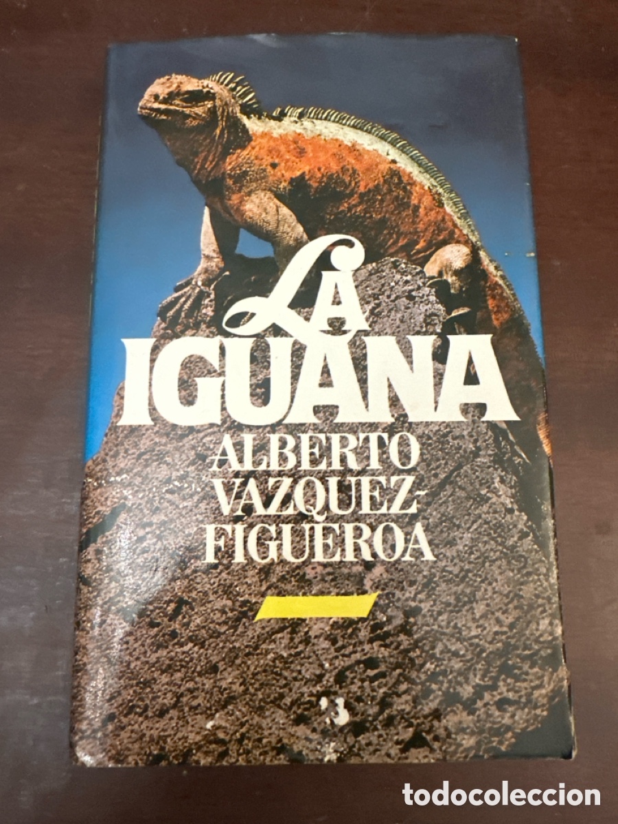 Libros de segunda mano: LA IGUANA - ALBERTO VAZQUEZ FIGUEROA