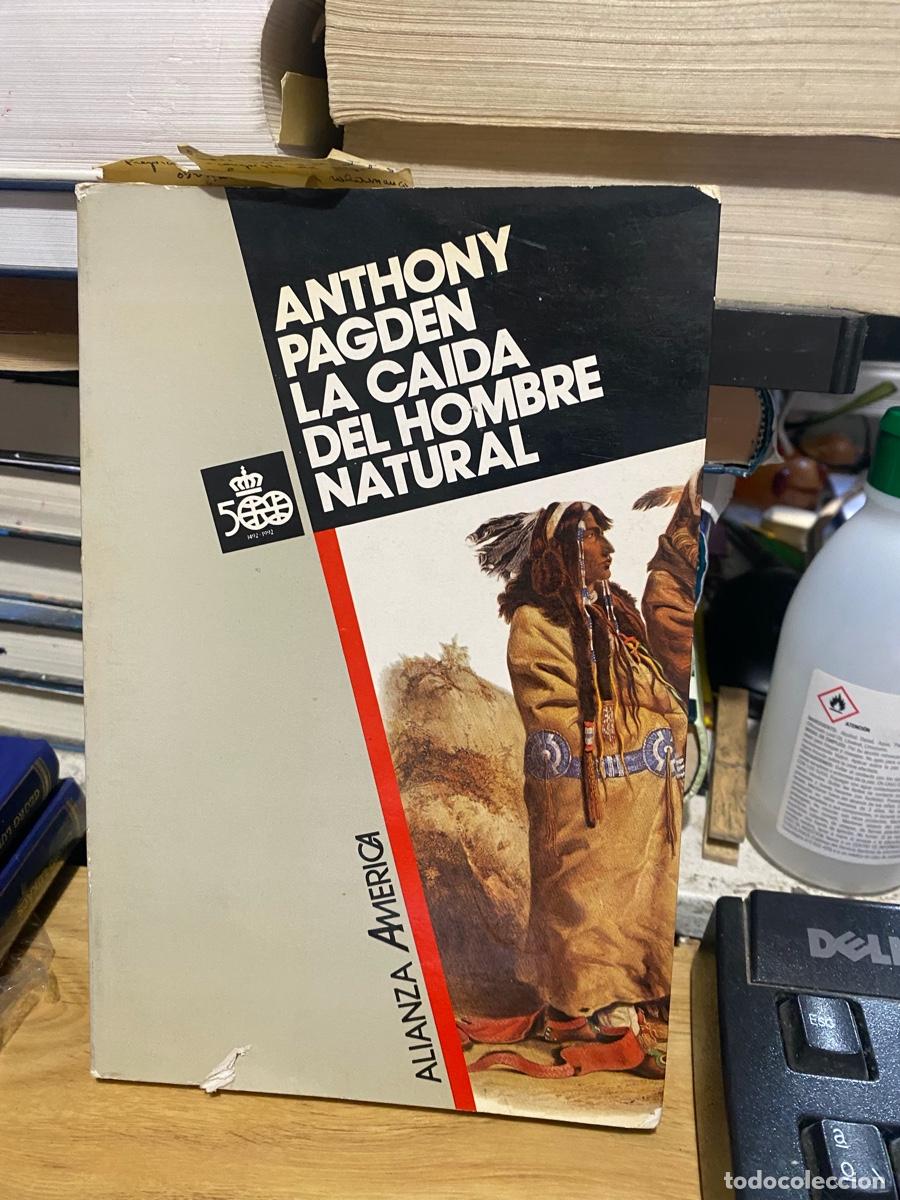 Libros de segunda mano: LA CAIDA EL HOMBRE NATURAL, ANTHONY PAGDEN, EDT. ALIANZA