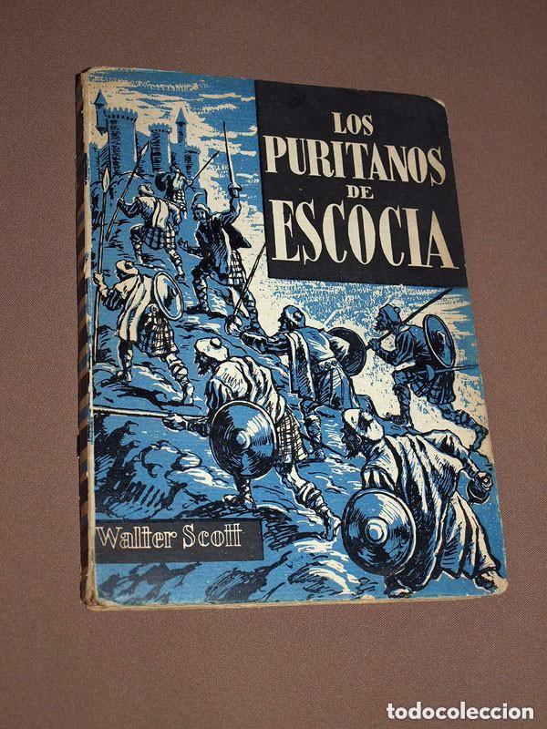 Libros de segunda mano: LOS PURITANOS DE ESCOCIA Y EL ENANO NEGRO. Walter SCOTT. Ediciones Ramos, 1955 +++