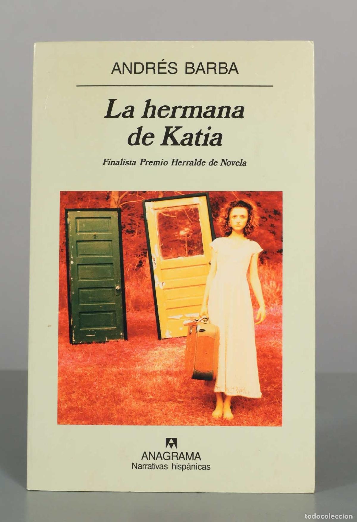 Libros de segunda mano: La hermana de Katia - Andr&eacute;s Barba - Anagrama