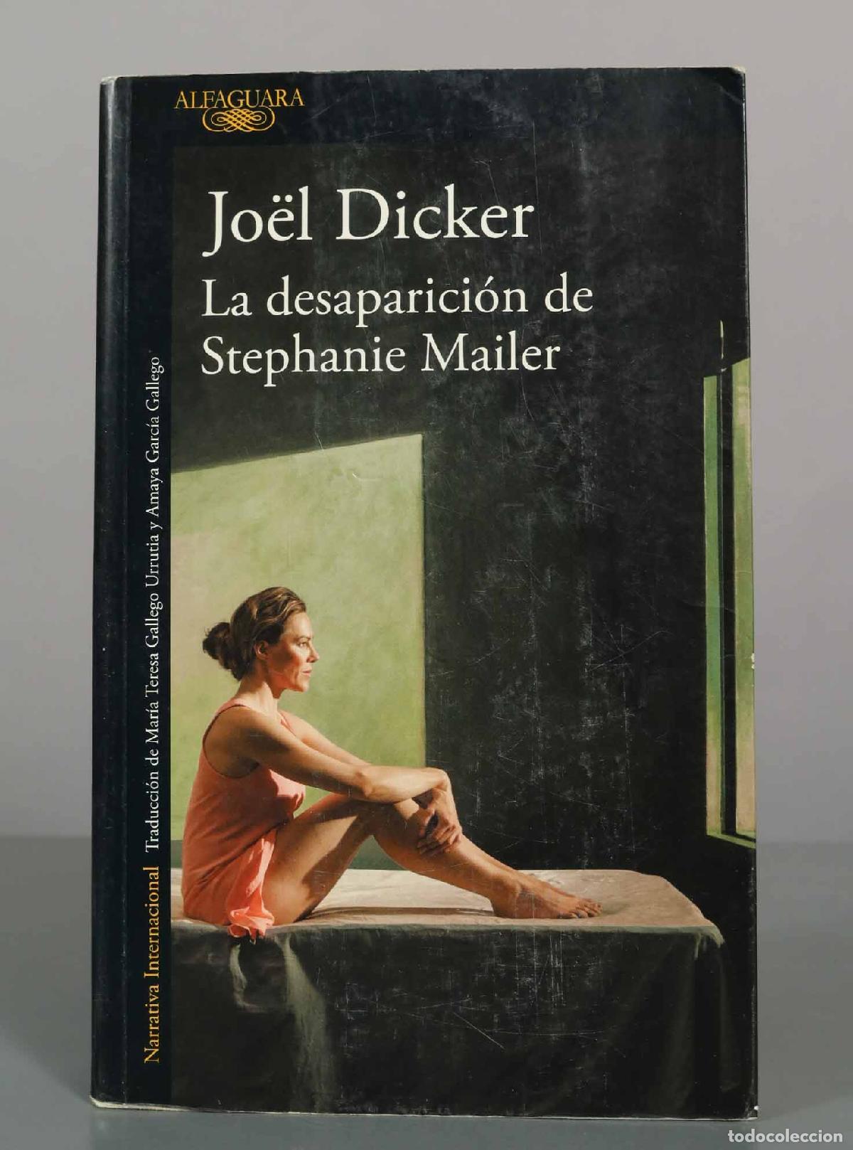 Libros de segunda mano: La desaparici&oacute;n de Stephanie Mailer - Jo&euml;l Dicker - Editorial Alfaguara
