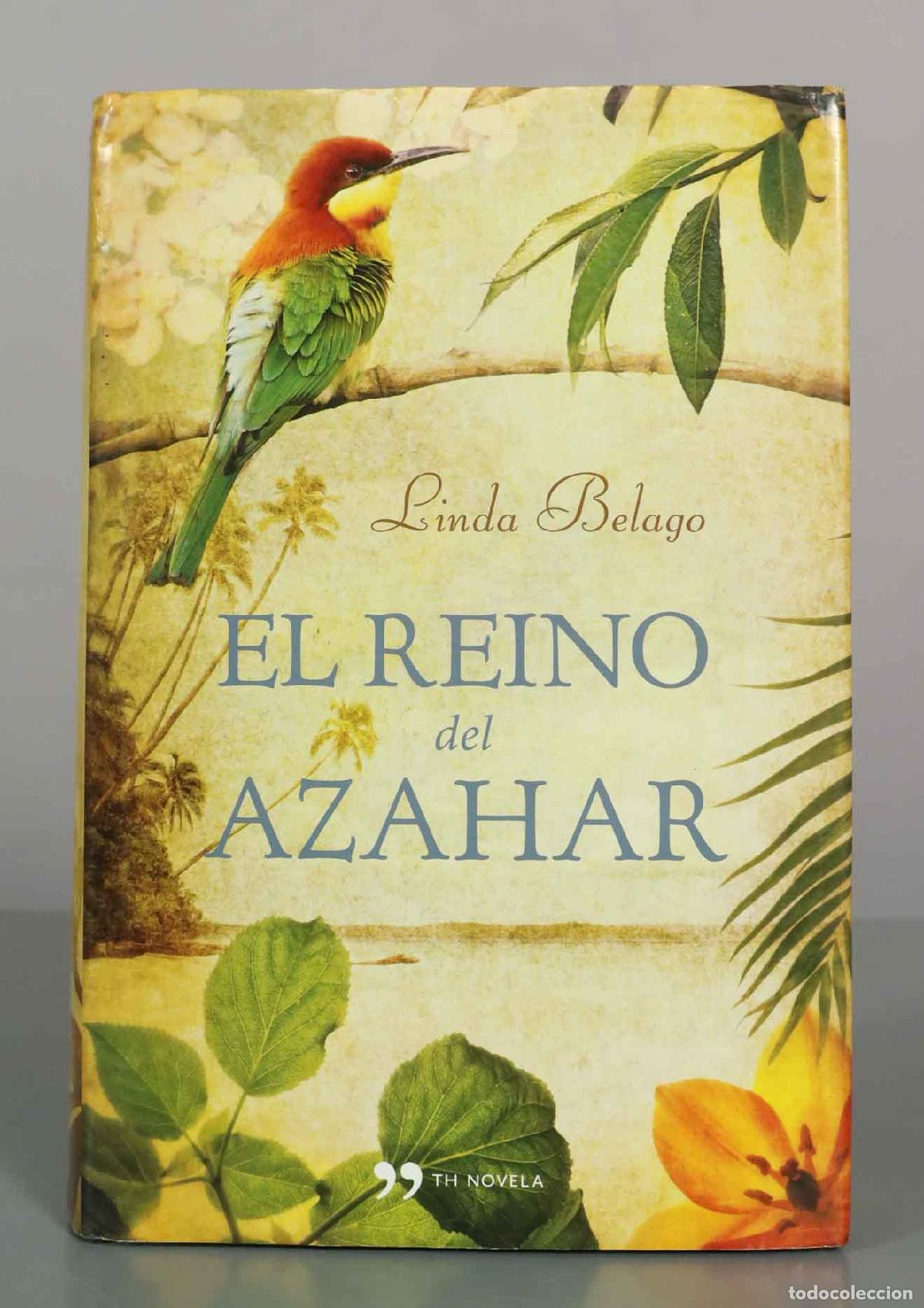 Libros de segunda mano: El reino del azahar - Linda Belago - Editorial Planeta