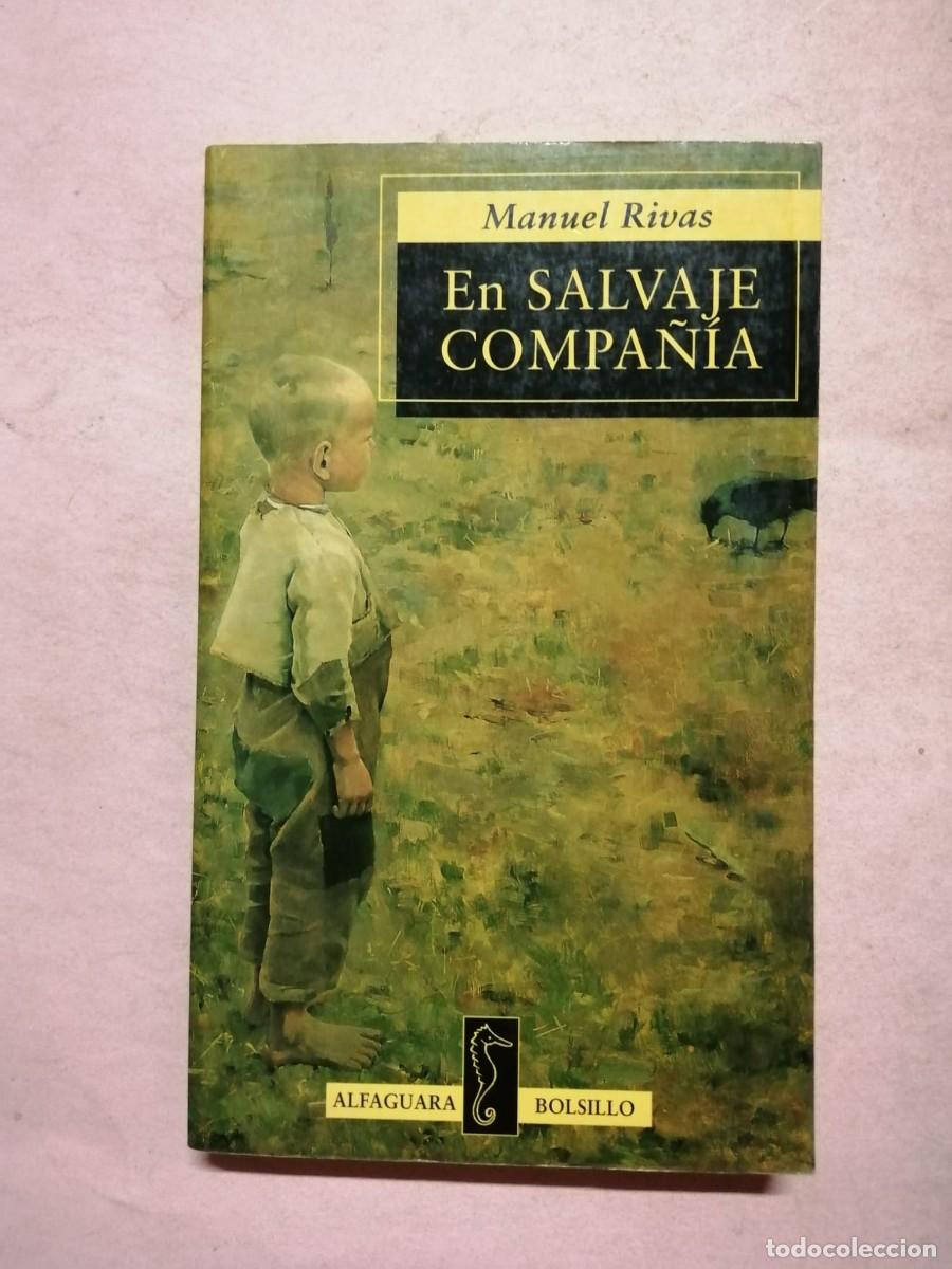 Livres d'occasion: EN SALVAJE COMPA&Ntilde;IA (MANUEL RIVAS)