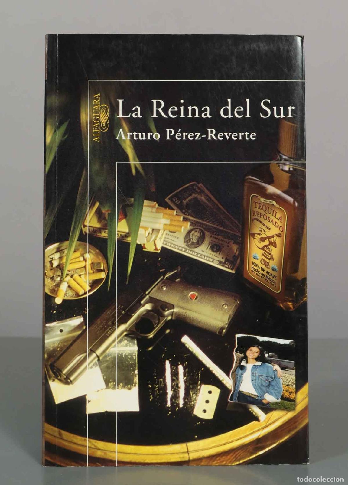 Libros de segunda mano: La Reina del Sur - Arturo P&eacute;rez-Reverte - Alfaguara
