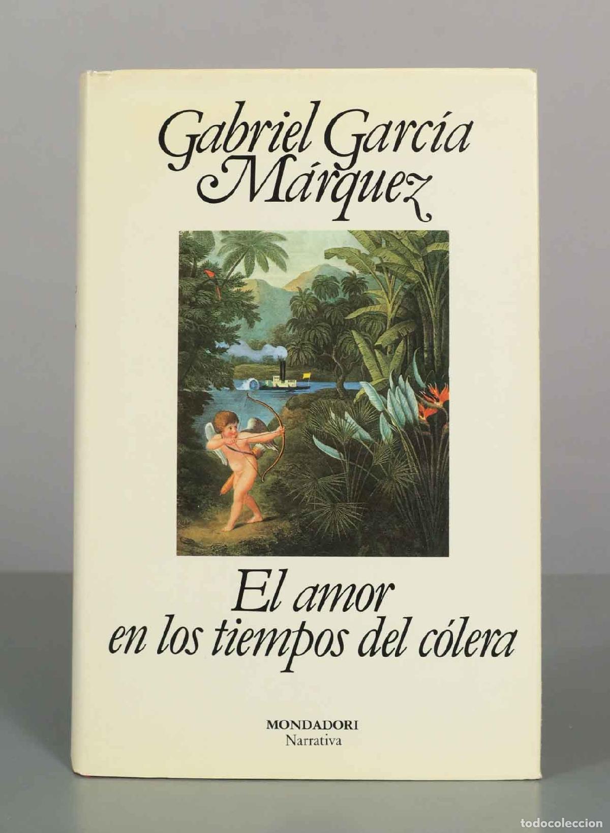 Libros de segunda mano: El amor en los tiempos del c&oacute;lera - Gabriel Garc&iacute;a M&aacute;rquez - Editorial Mondadori