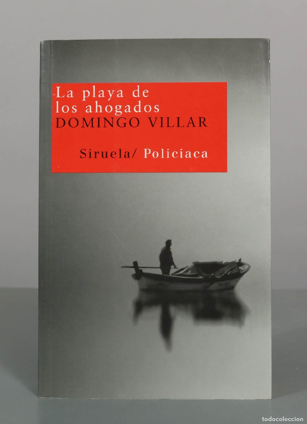 Libros de segunda mano: La playa de los ahogados - Domingo Villar - Editorial Siruela