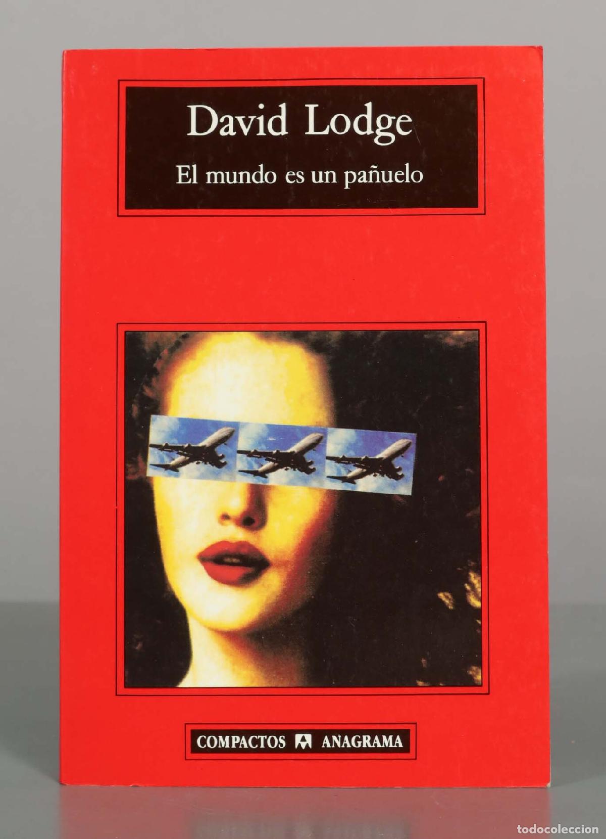 Libros de segunda mano: El mundo es un pa&ntilde;uelo - David Lodge - Editorial Anagrama