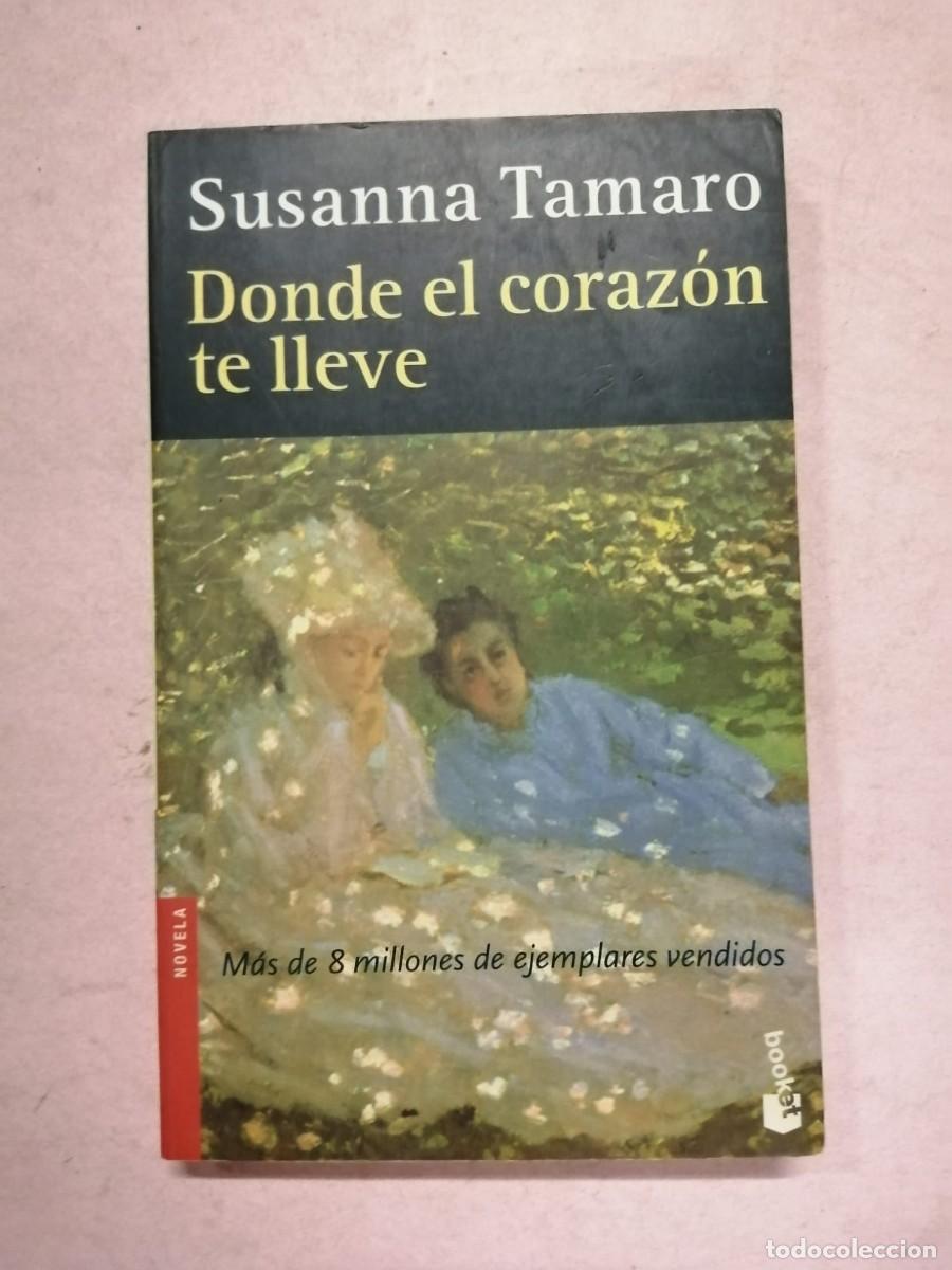 Libri di seconda mano: DONDEL EL CORAZON TE LLEVE (SUSANNA TAMARO)