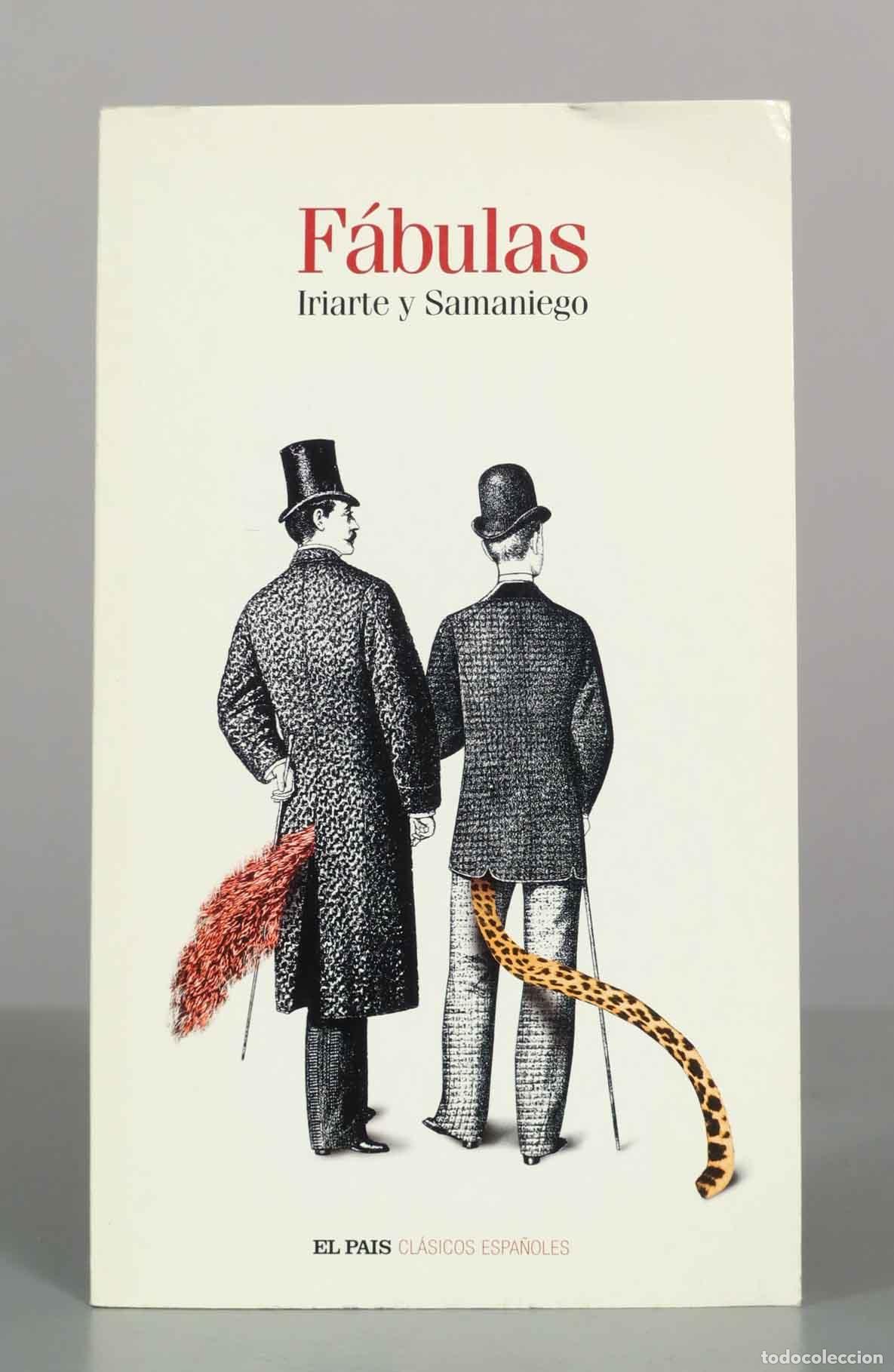 Libros de segunda mano: F&aacute;bulas - Tom&aacute;s de Iriarte, F&eacute;lix Mar&iacute;a de Samaniego - Ediciones El Pa&iacute;s