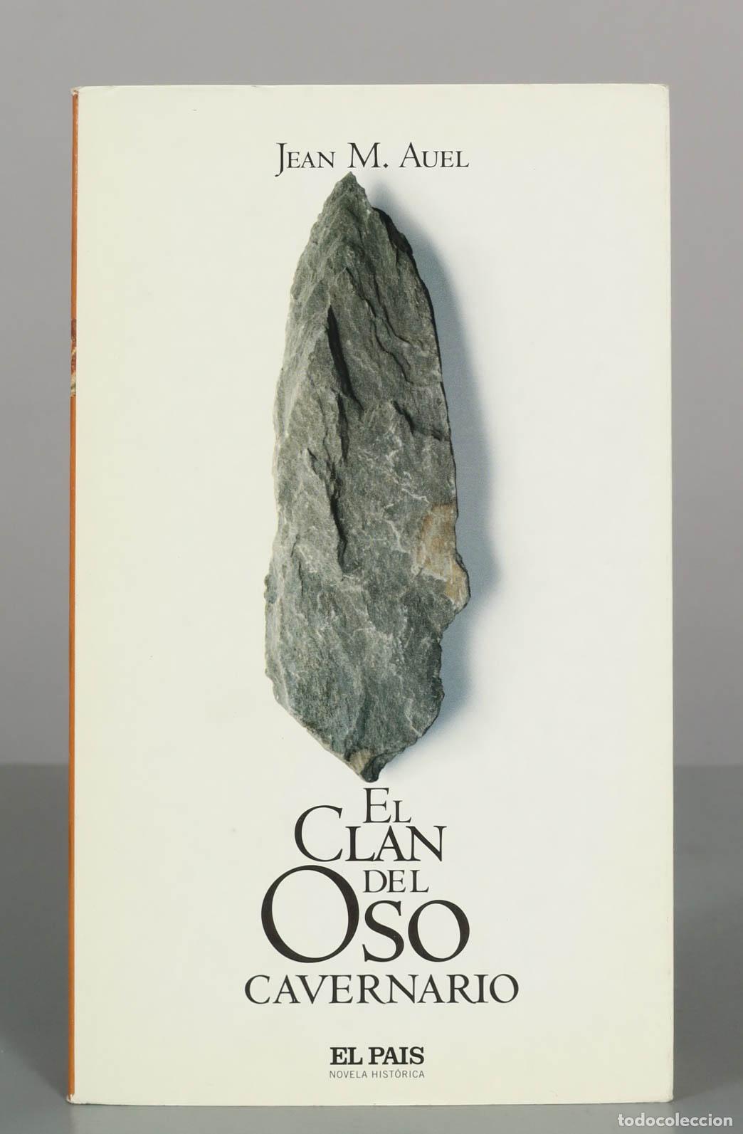 Livres d'occasion: El clan del oso cavernario - Jean M. Auel - Editorial El Pa&iacute;s